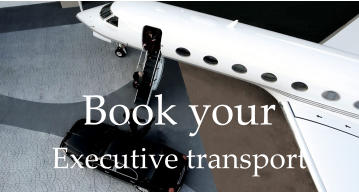 Book your Executive transport